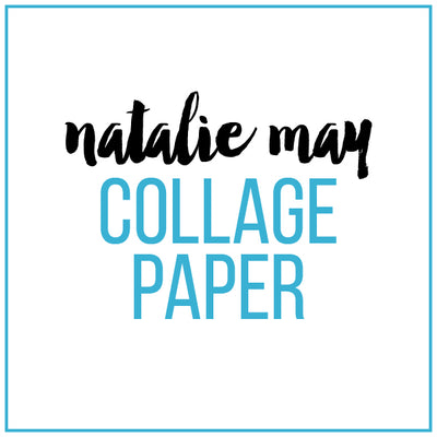 Natalie May Collage Paper - Bloom Happy – Natalie May Scrapbooking